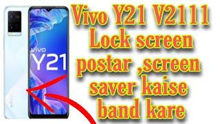 Vivo Y21 mobile Screen postar or Screen saver kaise disable karelock screen wallpaper band kare