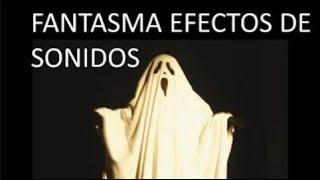 Fantasma Efecto De Sonido hd Free 