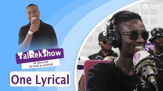 One Lyrical dans le TalRek Show