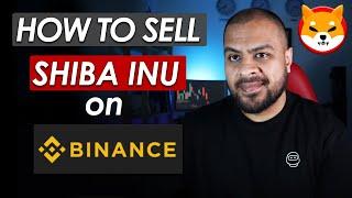 How to Sell Shiba Inu on Binance Step by Step Guide
