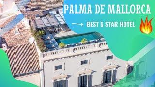 Palma de Mallorca best hotels Top 10 hotels in Palma de Mallorca Spain - *5 star*