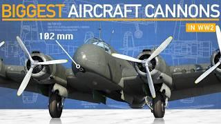 The Biggest Cannons Mounted On Aircraft In WW2