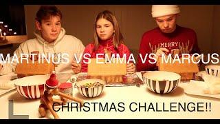 MARCUS VS MARTINUS VS EMMA CHRISTMAS CHALLENGE