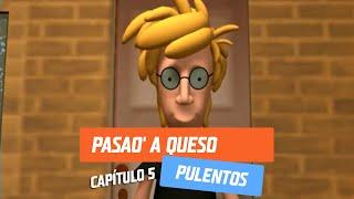 Capítulo 5 Pasao a queso  Pulentos  Temporada 2005