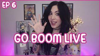 Go Boom Live Ep 6