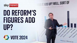 General Election 2024 Do Reforms figures add up?