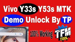 Vivo Y33s Y53s MTK Demo Unlock Fix II Vivo MTK Demo Remove TFM Tool II MTK Broom Mode Android 12