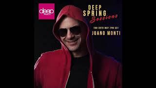 Deep Spring Sessions #46 - Juano Monti