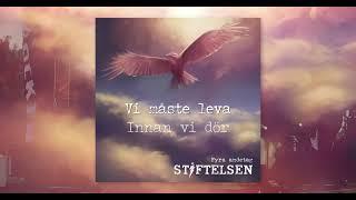 Stiftelsen - Fyra andetag - Official Lyric Video