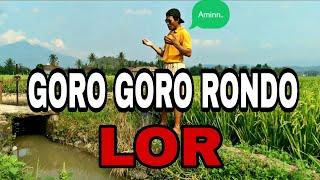 GORO GORO RONDO LOR‼️