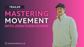 Squash Coaching Mastering Movement - With Jonathon Power  Trailer