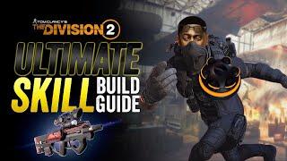 The Division 2 Players Guide to the ULTIMATE SKILL BUILD