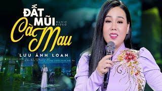 Đất Mũi Cà Mau St Hoàng Hiệp - Lưu Ánh Loan  MV OFFICIAL  Anh đến quê em đất biển Cà Mau...