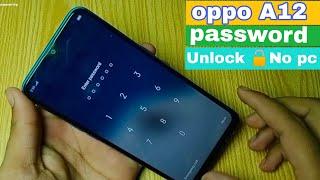 OPPO A12 Hard Reset  Without Computer  Remove Pin Password Free