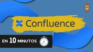 Confluence en 10 minutos - Tutorial para Principiantes