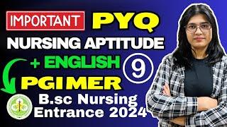 Nursing Aptitude and English PYQ For PGI Chandigarh Bsc Nursing Entrance Exam 2024