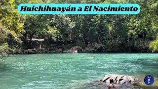 DE HUICHIHUAYÁN A EL NACIMIENTO SAN LUIS POTOSÍ