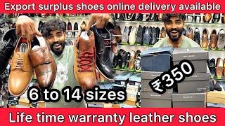 100% Leather shoesOnline delivery availableStarts from ₹350Export surplus shoes also available 