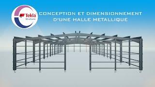 Conception dune halle industrielle métallique - Tekla structures - # Module6P4