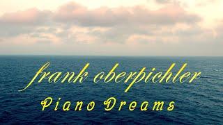 Panta Rhei   -  Piano Dreams  -  frank oberpichler