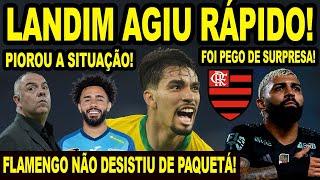 LANDIM AGIU RÁPIDO FLAMENGO NÃO DESISTIU DE PAQUETÁ COMPLICOU SITUAÇÃO DE CLAUDINHO NO MENGÃO E+