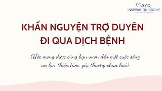 Khấn nguyện trợ duyên Bản có phụ đề - Pháp Âm