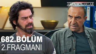 Arka Sokaklar 682. Bölüm 2. Fragmanı