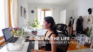 day in the life of a marketing manager at a tech start up ‍