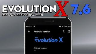 HIGHEST FPS Custom Rom EVOLUTION X 7.5 Android - all phones