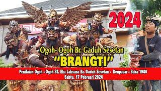 BRANGTI  Ogoh - Ogoh ST. Eka Laksana Br Gaduh Sesetan - Denpasar  2024 caka 1946