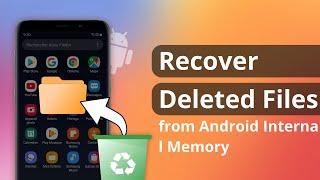 2 Ways How to Recover Deleted Files from Android Phone Internal Memory 2023