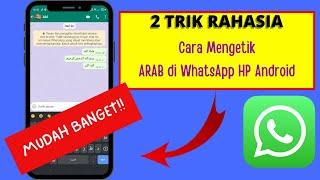 Cara MENGETIK ARAB di WA HP Android 2 Cara Praktis