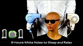 Two Hair Dryers Sound 6 and Three Fan Heaters Sound  ASMR  9 Hours White Noise to Sleep and Relax