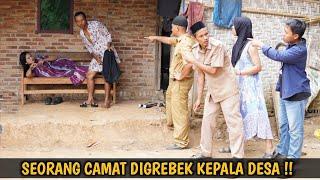 SEORANG CAMAT DILENGSERKAN KEPALA DESA & MASYARAKAT KARENA SELINGKUHI JANDA ANAK 1 