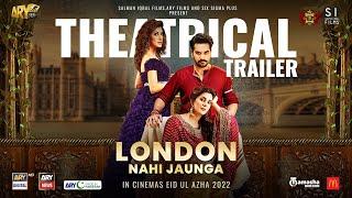 London Nahi Jaunga  Official Trailer  Humayun Saeed  Mehwish Hayat  Kubra Khan