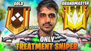 GOLD TO GRANDMASTER TREATMENT SNIPER ONLY CHALLENGE  Desi Gamers