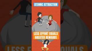 Less Effort Leads to Greater Rewards with Women #atomicattraction