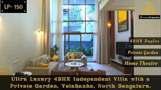 LP 150- Ultra Luxury 4BHK Duplex Villa with a Private Garden  North Bengaluru  Luxury Properties