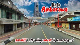 KOTA AMBARAWA   KOTA PALING RAME DI SEMARANG