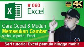 Cara cepat memasukan gambar simbol atau clipart di excel belajar excel untuk pemula