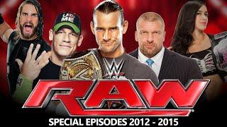 The Special Episodes of Monday Night Raw 2012 - 2015