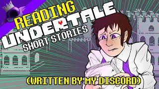  READING UNDERTALE SHORT STORIES FROM MY DISCORD - LIVE STREAM