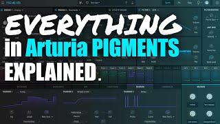 Learn Arturia Pigments in under 3 hours everything explained