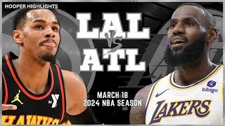 Los Angeles Lakers vs Atlanta Hawks Full Game Highlights  Mar 18  2024 NBA Season