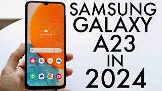 Samsung Galaxy A23 In 2024 Still Worth Buying? Review