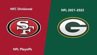 Full Game NFL 2021-2022 Season - NFC Divisional 49ers @ Packers