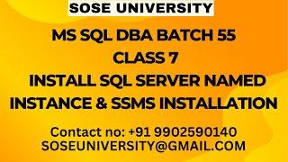 SqlDBA Batch55 Class7 Install SqlServer Named Instance & SSMS Installation  Contact +91 9902590140