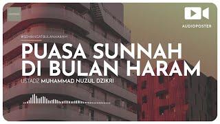 106. PUASA SUNNAH DI BULAN HARAM 2 menitan