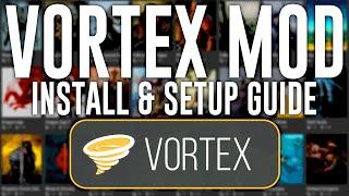 Vortex Mod Manager - How to Install Setup and Fix Errors 2020