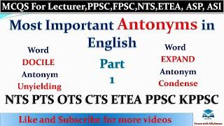 Antonyms in English  Antonyms words  NTS PTS OTS CTS ETEA PPSC KPPSC Part 1